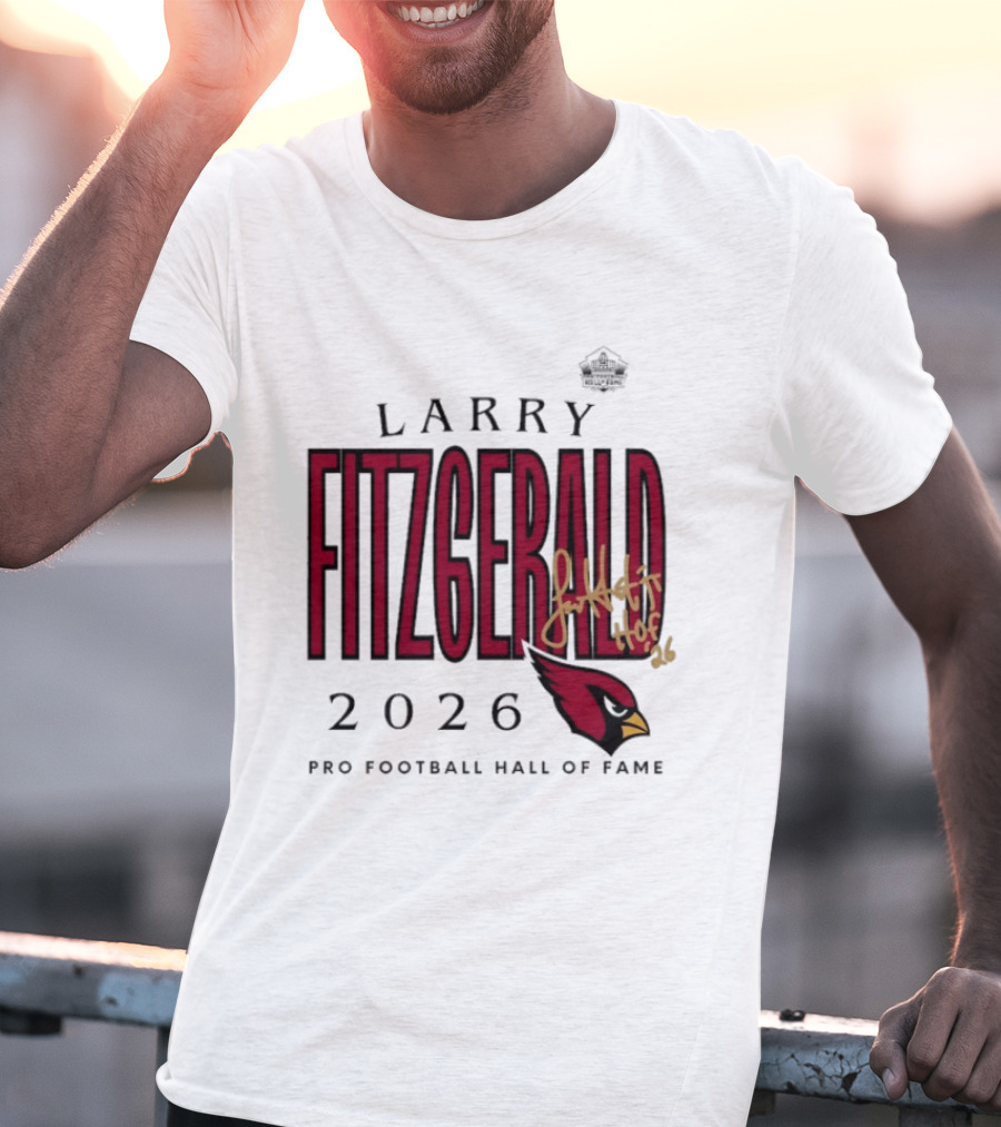 Larry Fitzgerald 2026 Pro Football Hall Of Fame Arizona Cardinals HOF Inductees T-Shirt