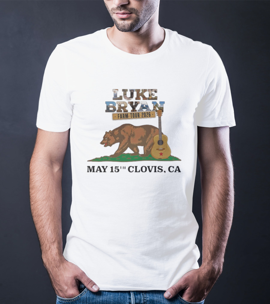 Luke Bryan Farm Tour 2026 May 15th Clovis CA Bear And Guitar T-Shirt