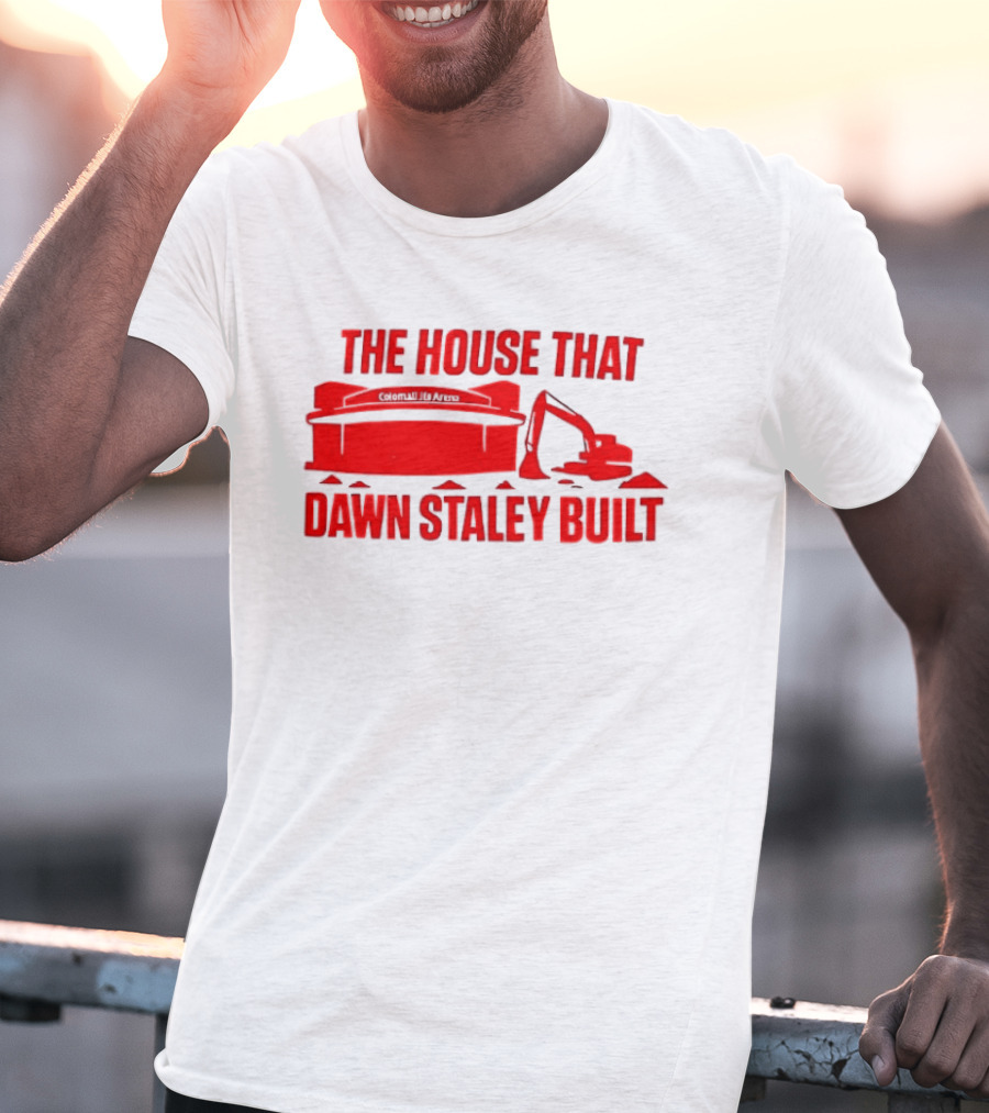 Colonial Life Arena The House That Dawn Staley Built T-Shirt