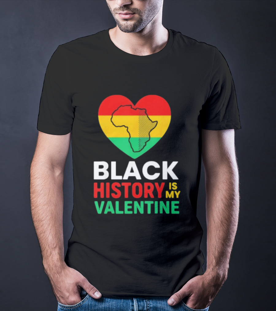 Black History Is My Valentine Heart Africa Map T-Shirt
