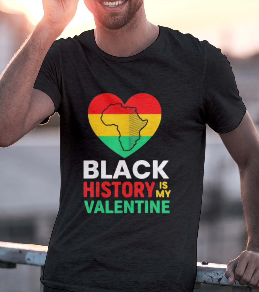 Black History Is My Valentine Heart Africa Map T-Shirt