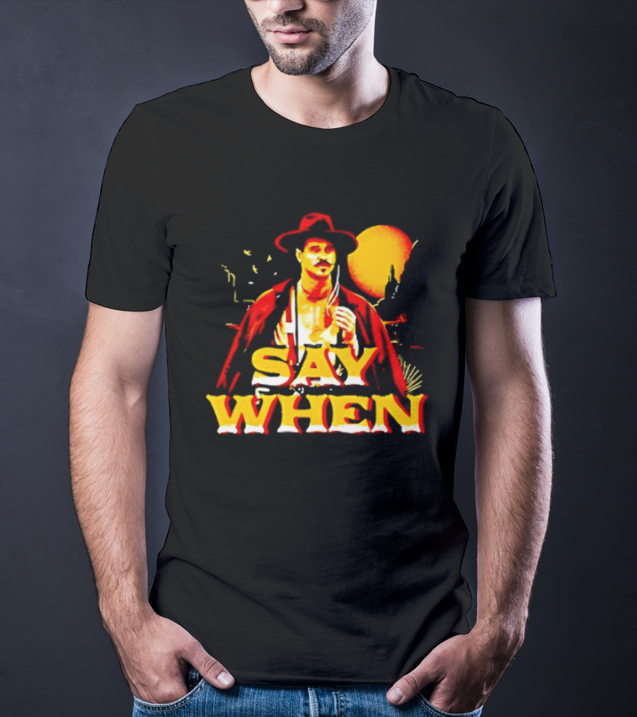 Doc Holliday Tombstone Say When Iconic Movie T-Shirt