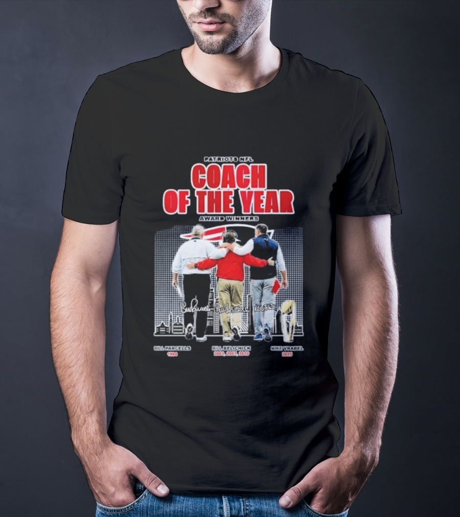 New England Patriots Coach Of The Year Award Winners Bill Parcells Bill Belichick Mike Vrabel T-Shirt