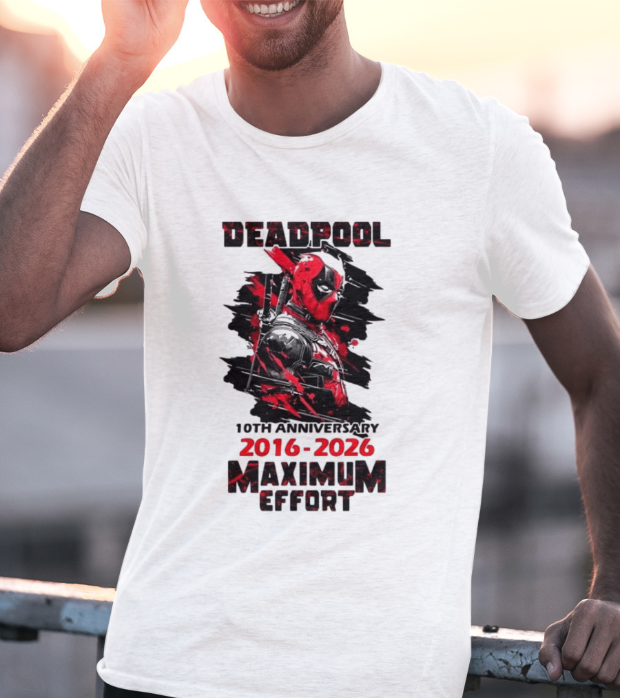 Deadpool 10th Anniversary 2016 2026 Maximum Effort Marvel Character Red Black T-Shirt