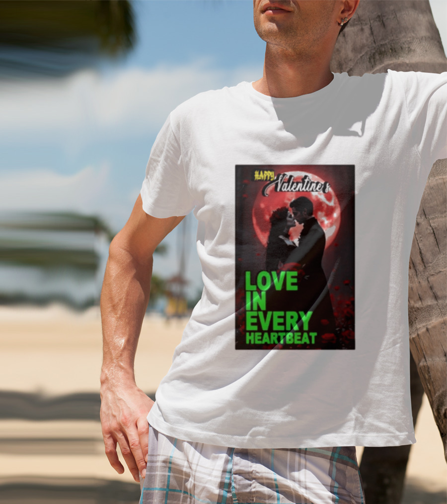 Happy Valentine's Love In Every Heartbeat Romantic Moonlight T-Shirt