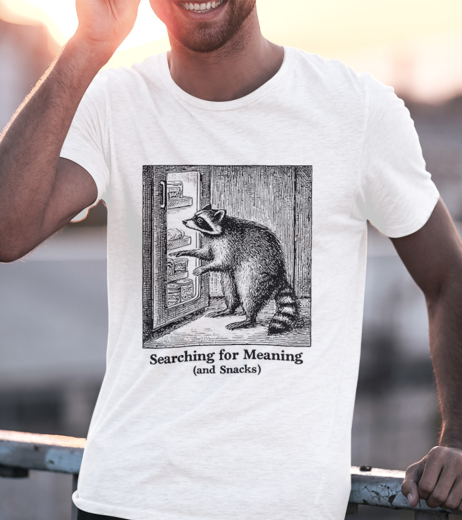 Searching For Meaning And Snacks Raccoon Fridge T-Shirt