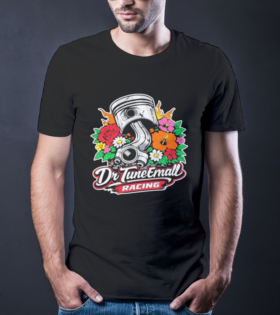 Dr TuneEmAll Racing Piston And Flowers Cleetus McFarland T-Shirt