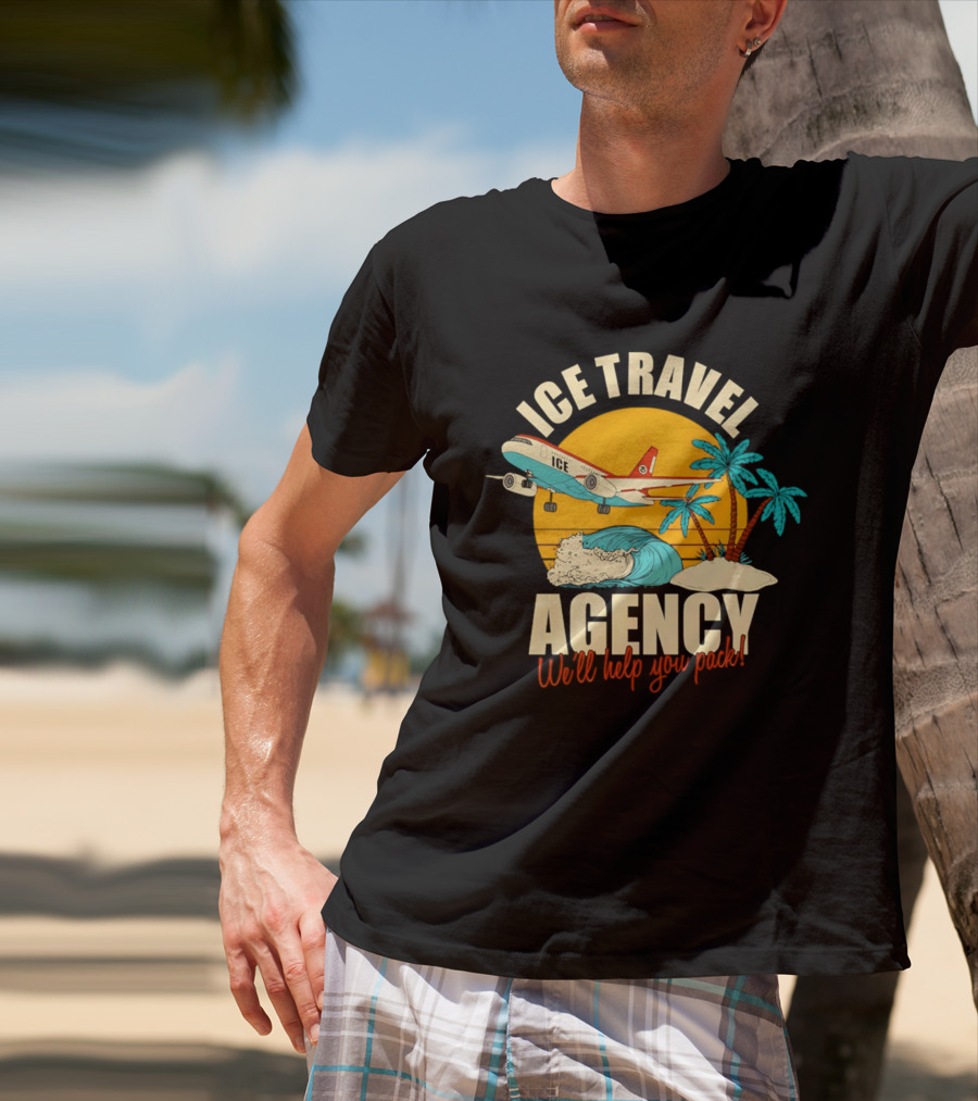 ICE Travel Agency We'll Help You Pack Tropical Getaway Plane Palm Trees T-Shirt