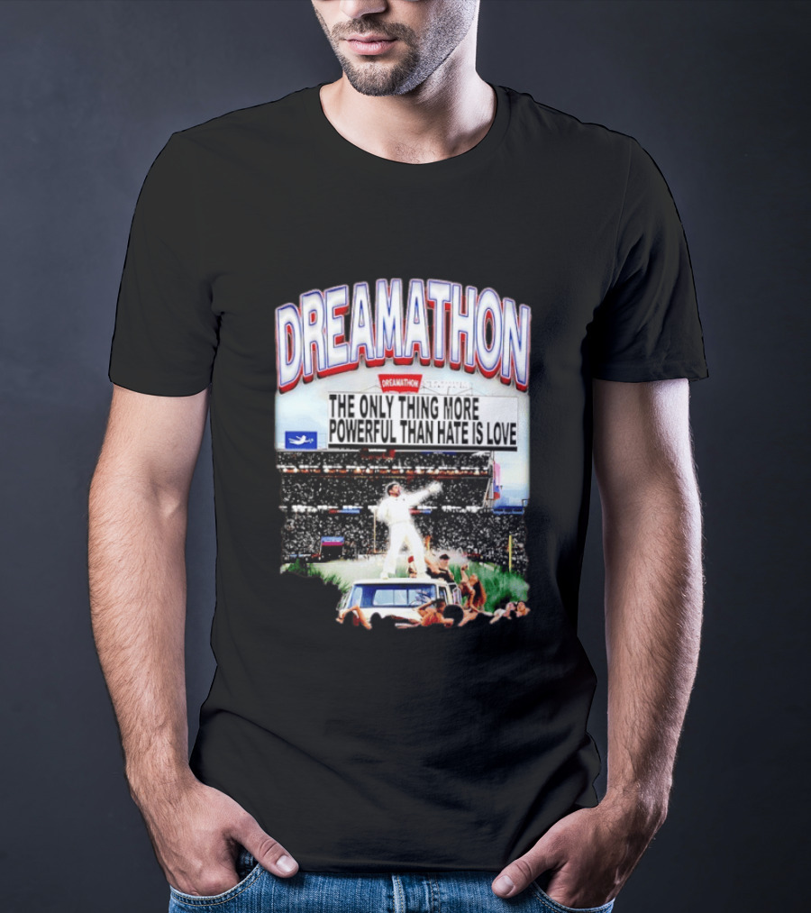 Bad Bunny Dreamathon The Only Thing More Powerful Than Hate Is Love Stadium Event T-Shirt