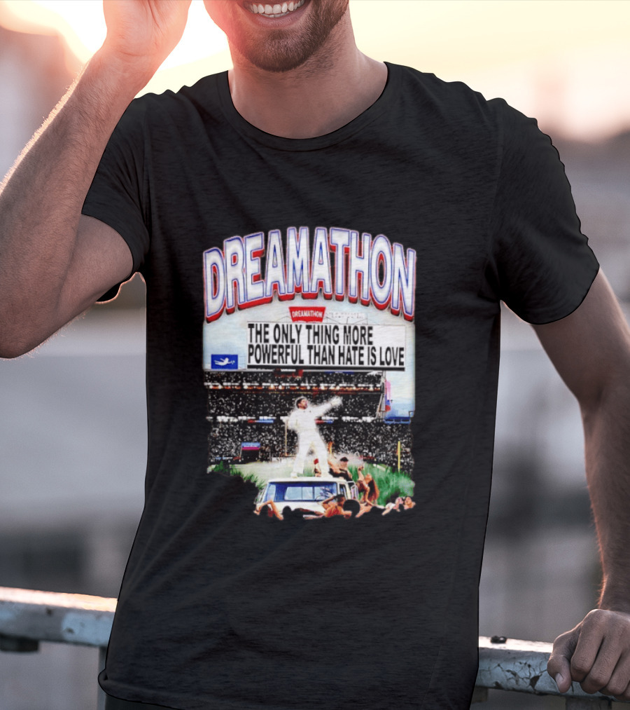 Bad Bunny Dreamathon The Only Thing More Powerful Than Hate Is Love Stadium Event T-Shirt