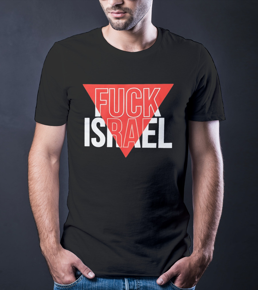 Fuck Israel And T-Shirt