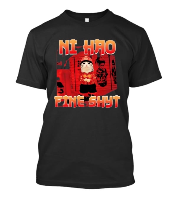 Ni Hao Fine Shyt Funny Cat Lanterns T-Shirt