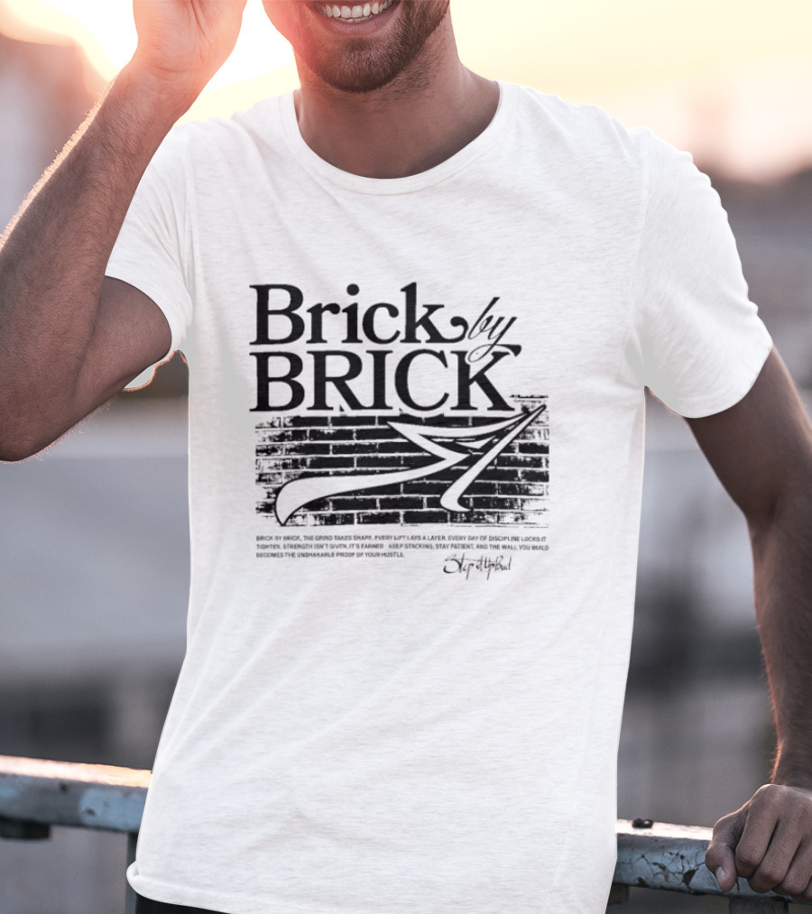 Brick By Brick Step It Up Bud T-Shirt