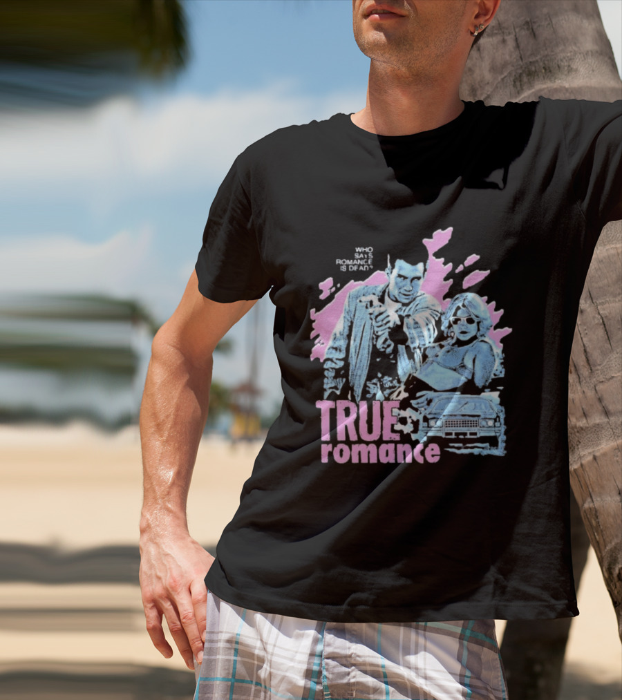 True Romance Who Says Romance Is Dead Retro Style 90s Aesthetic T-Shirt