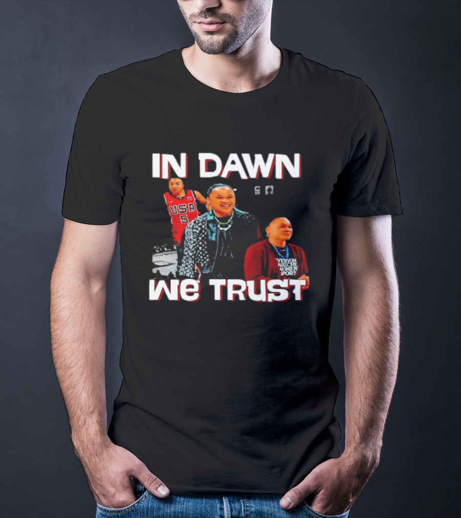 In Dawn Staley We Trust 2026 USA Basketball Women Empowerment T-Shirt