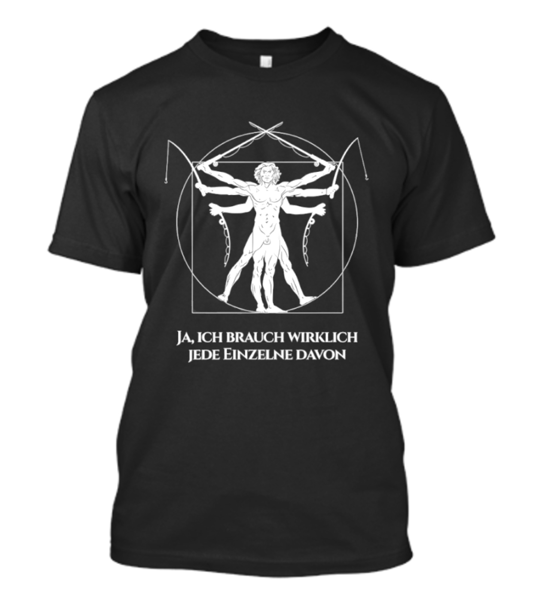 Ja Ich Brauch Wirklich Jede Einzelne Davon Vitruvian Fishing Rods T-Shirt