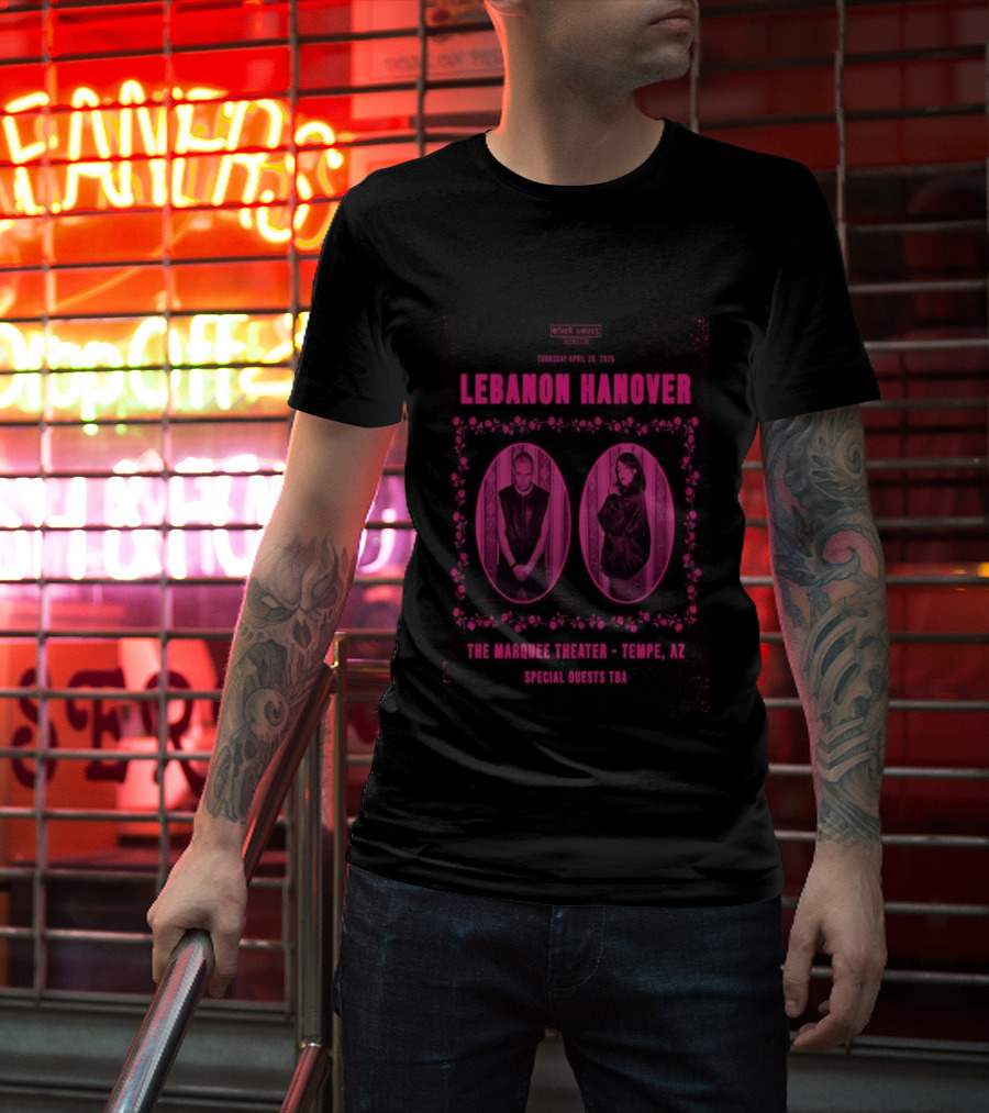 Lebanon Hanover April 30 2026 Marquee Theater Tempe AZ Special Guests TBA T-Shirt