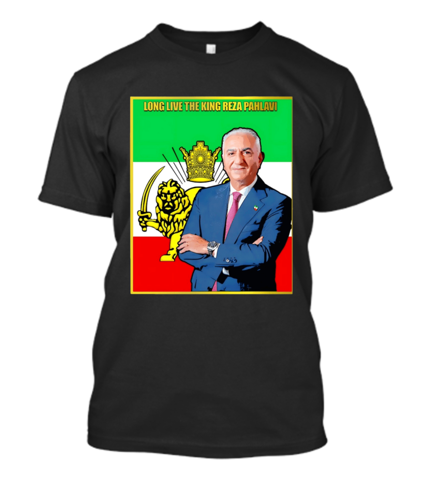 Long Live The King Reza Pahlavi Iranian Flag Lion T-Shirt