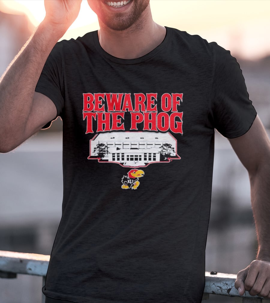 Beware Of The Phog Kansas Basketball Stadium Jayhawk T-Shirt