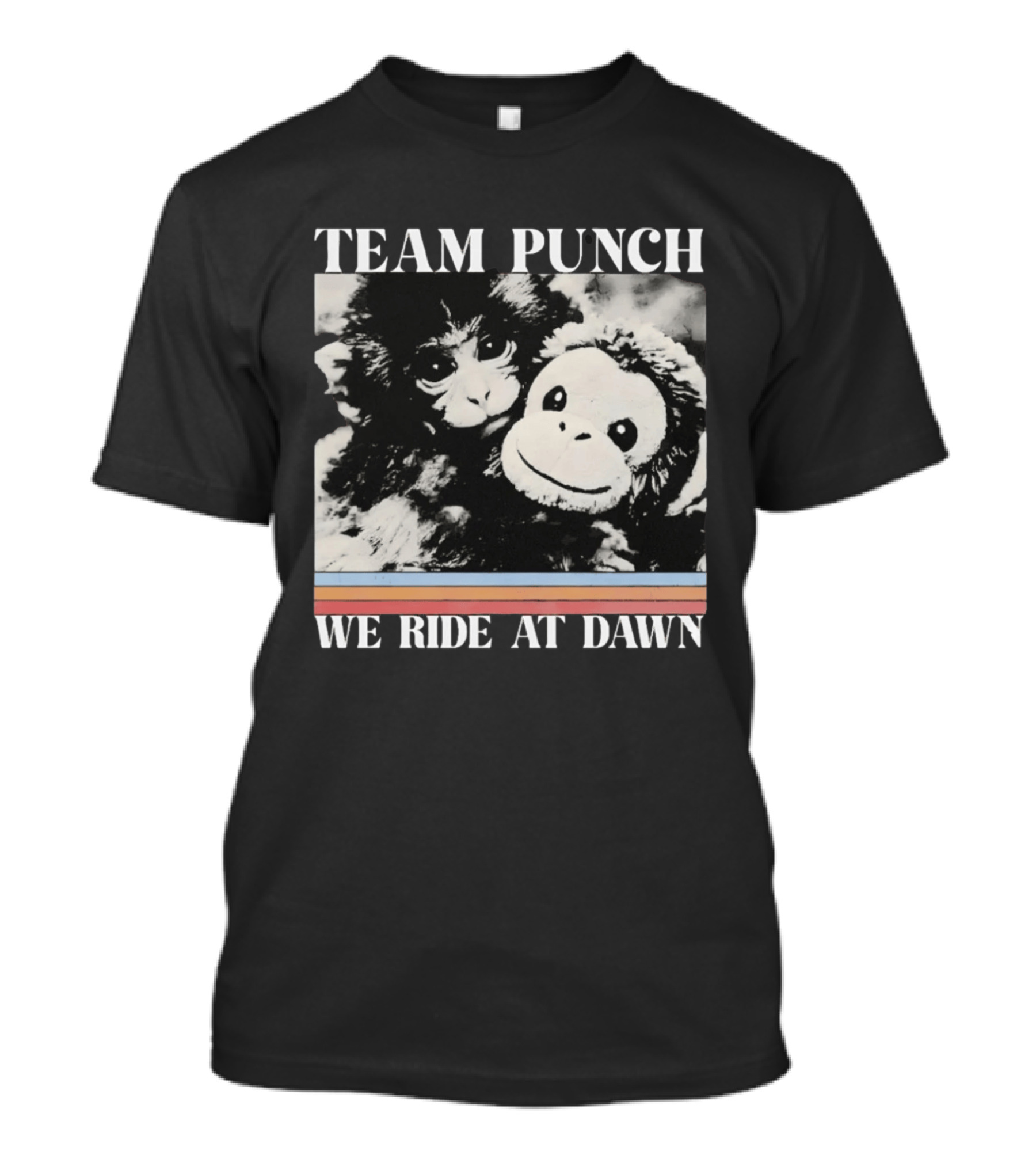 Team Punch Monkey We Ride At Dawn T-Shirt