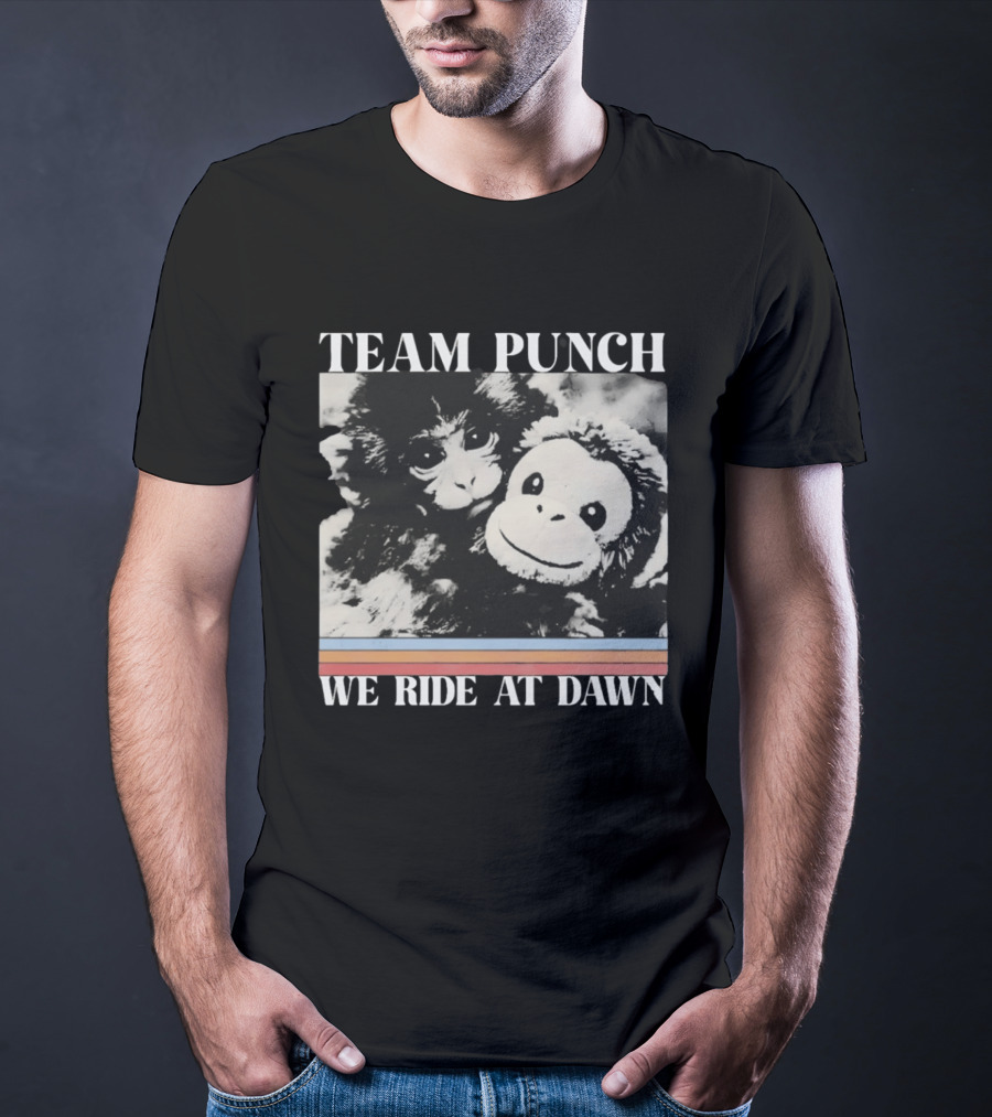 Team Punch Monkey We Ride At Dawn T-Shirt