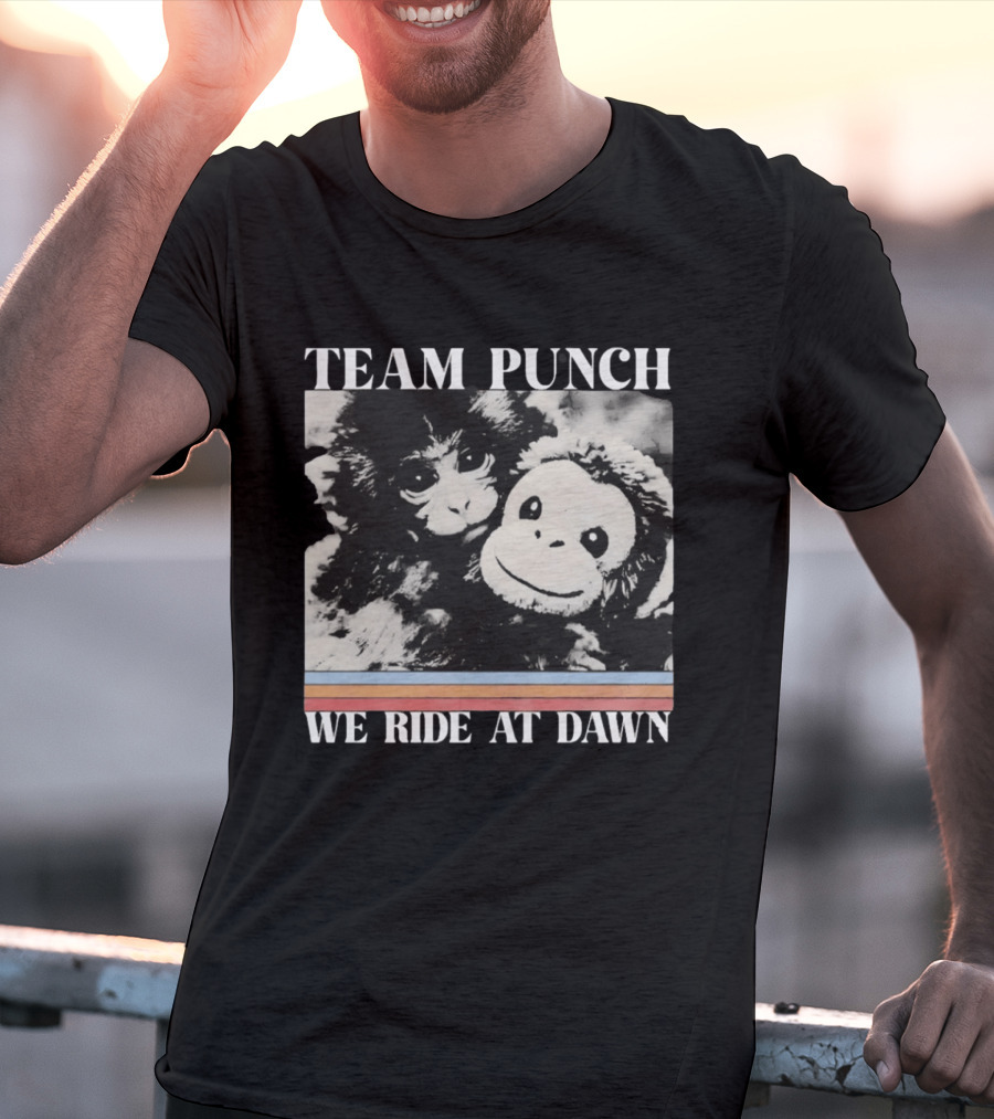 Team Punch Monkey We Ride At Dawn T-Shirt