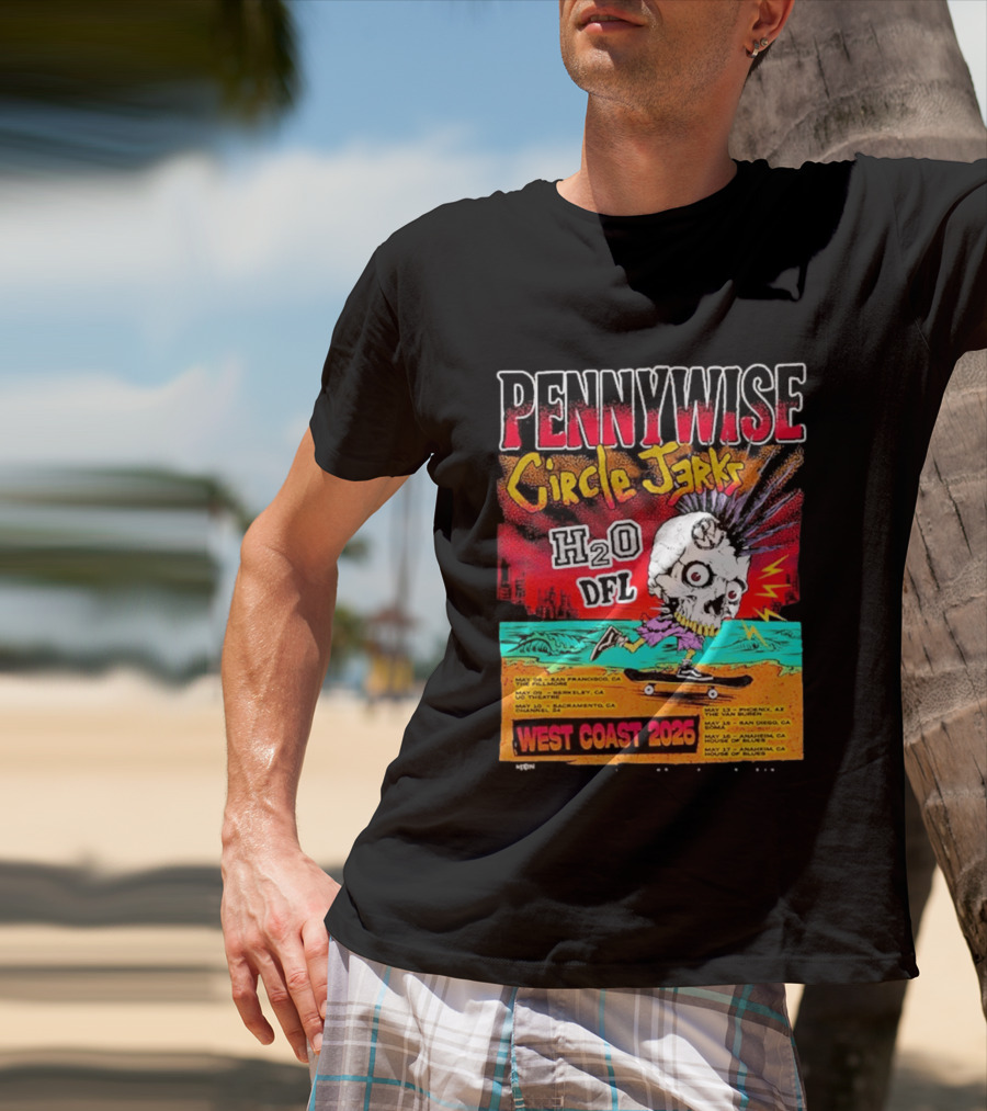Pennywise Circle Jerks H2O DFL West Coast 2026 Tour San Francisco Sacramento Berkeley San Diego T-Shirt