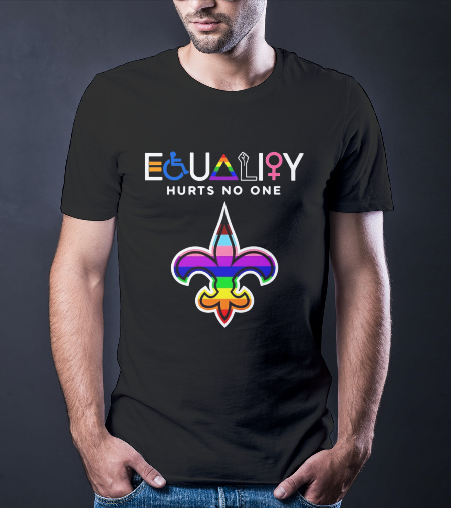 New Orleans Saints Equality Hurts No One Inclusive Pride Fleur De Lis T-Shirt
