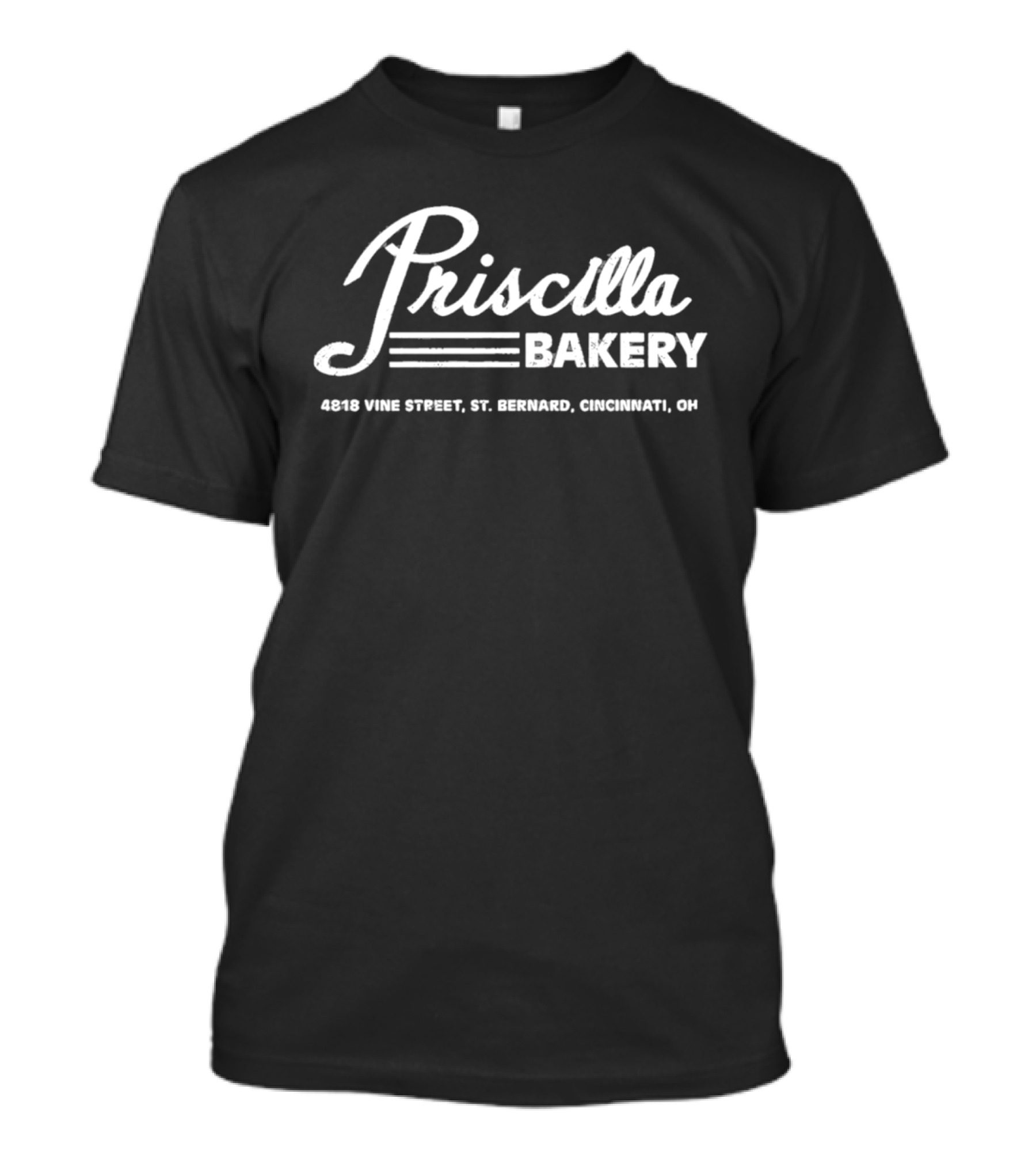 Priscilla Bakery 4068 Vine Street St Bernard Cincinnati OH T-Shirt