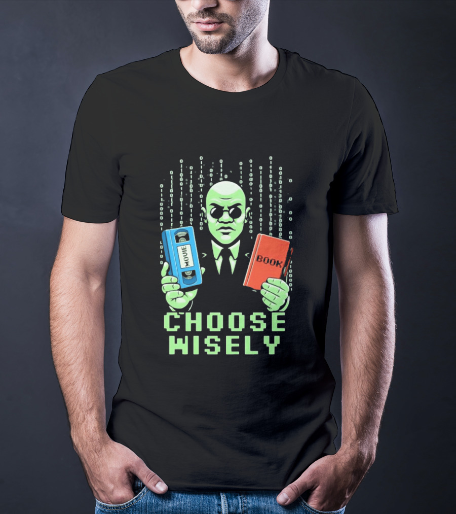 Matrix Choose Wisely Movie VHS Or Book Decision T-Shirt