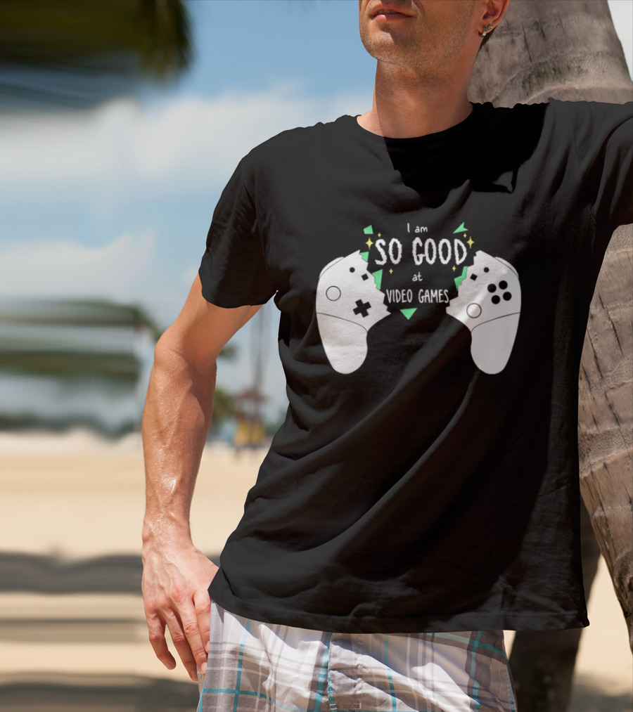 Tom Fawkes I Am So Good At Video Games Controller T-Shirt