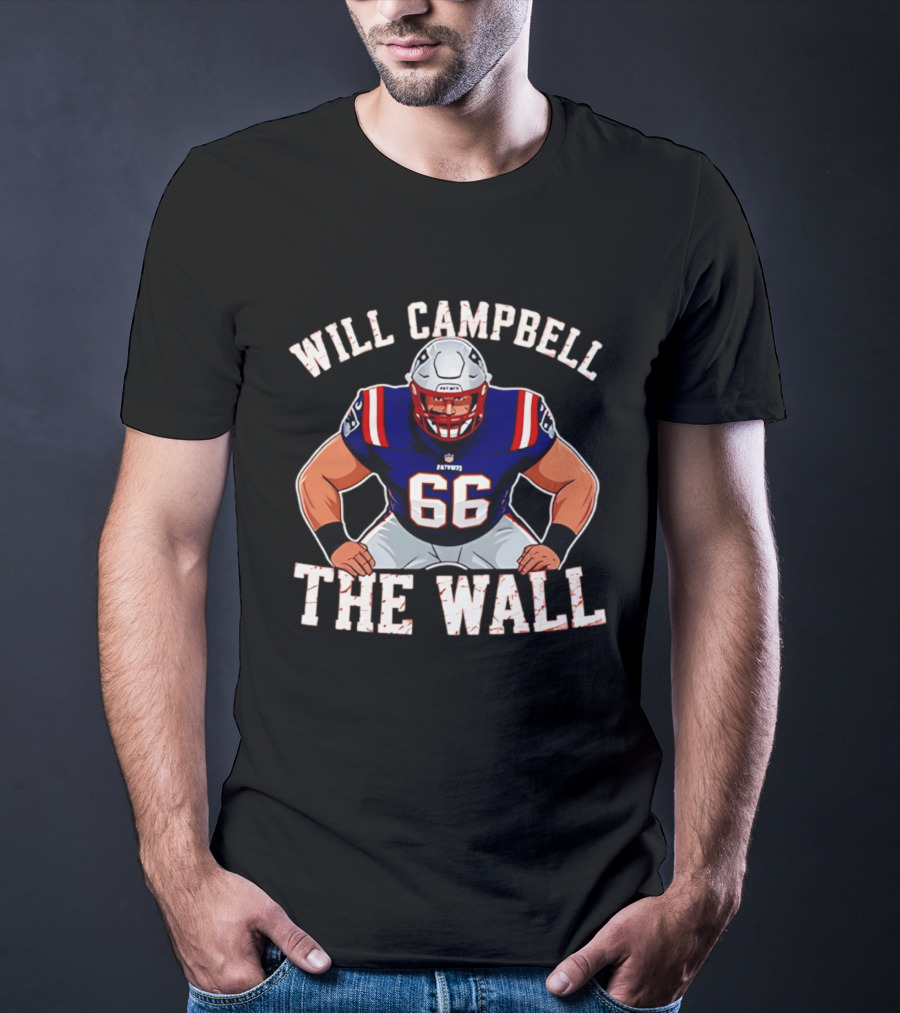 Will Campbell The Wall New England Patriots Player 66 T-Shirt
