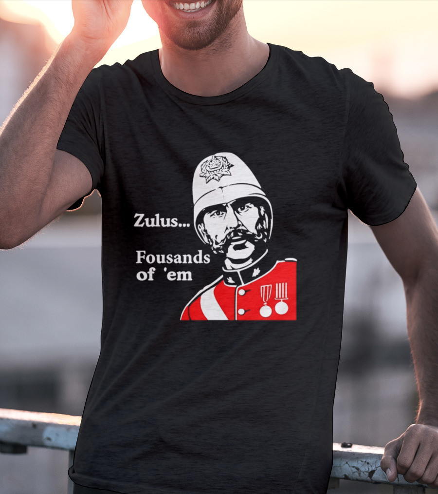 Zulus Fousands Of 'Em Military Officer Illustration Red Uniform White Helmet T-Shirt