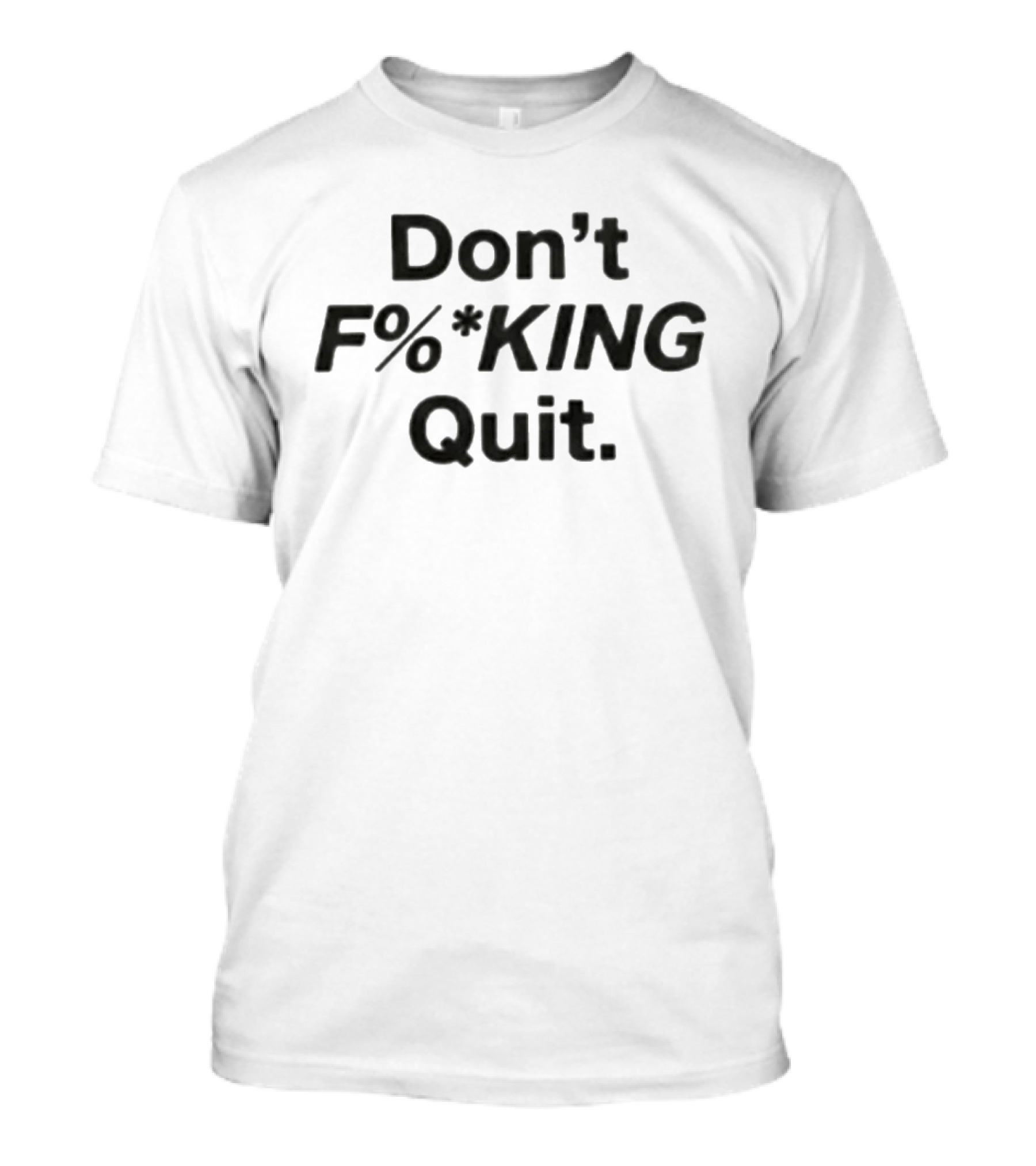 Anthony Kim Don't F%*king Quit T-Shirt