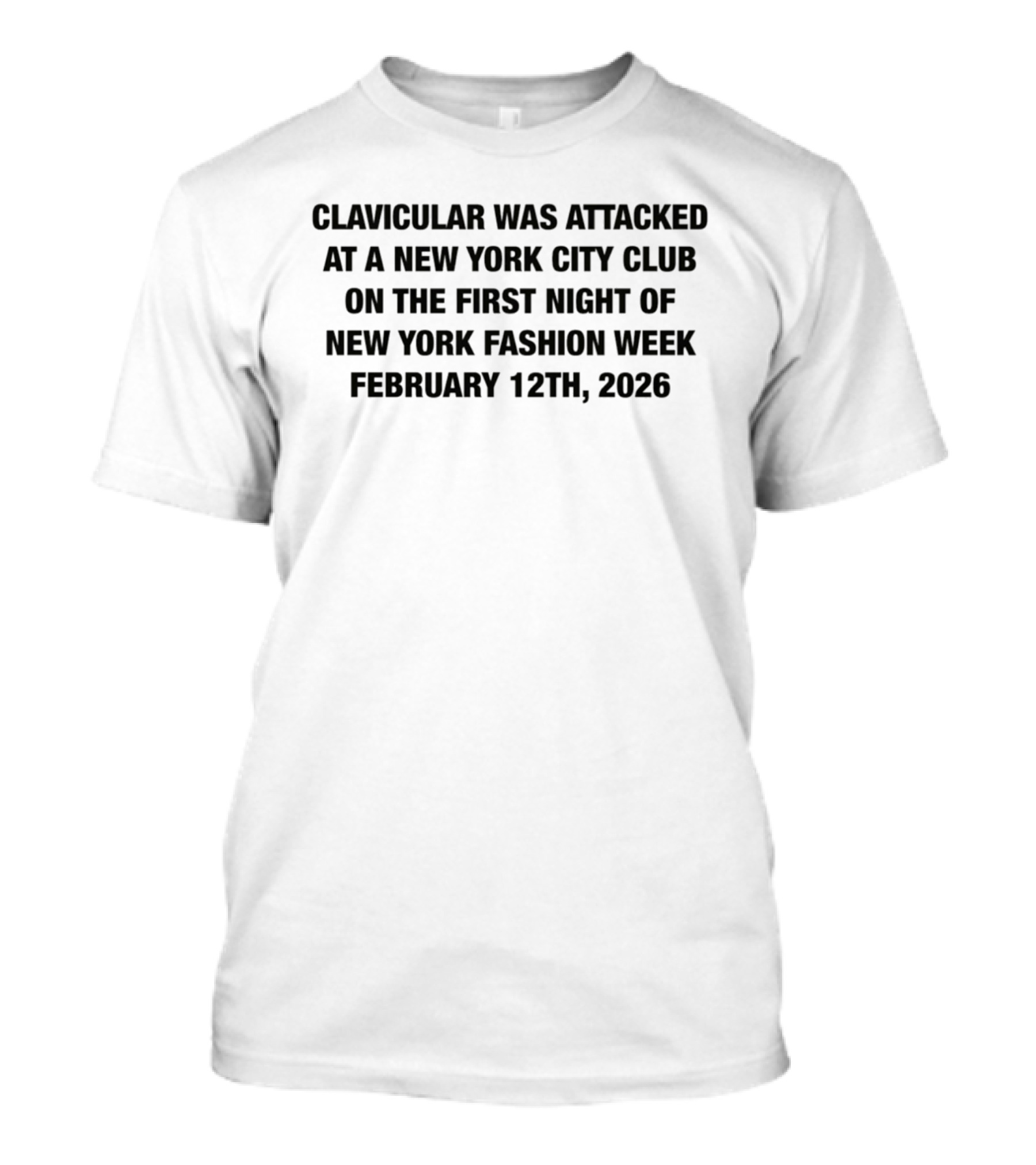 Clavicular Was Attacked At A New York City Club On The First Night Of New York Fashion Week February 12th 2026 T-Shirt