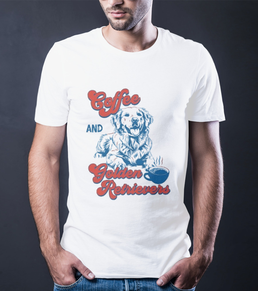 Coffee And Golden Retrievers Cozy Pet Lovers T-Shirt