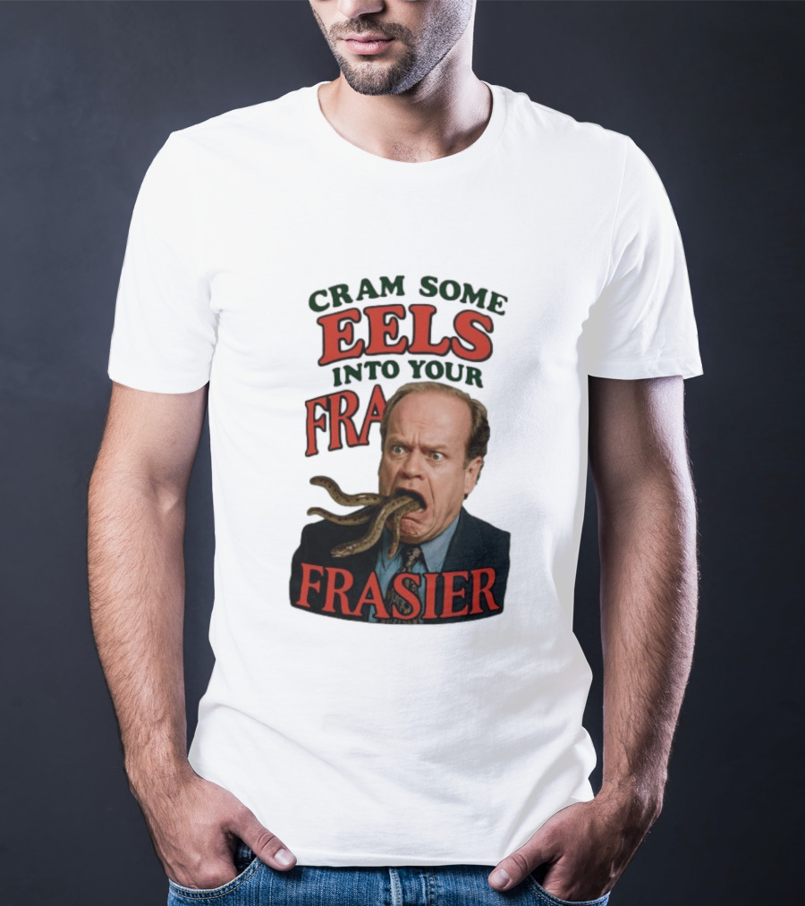 Cram Some Eels Into Your Frasier T-Shirt
