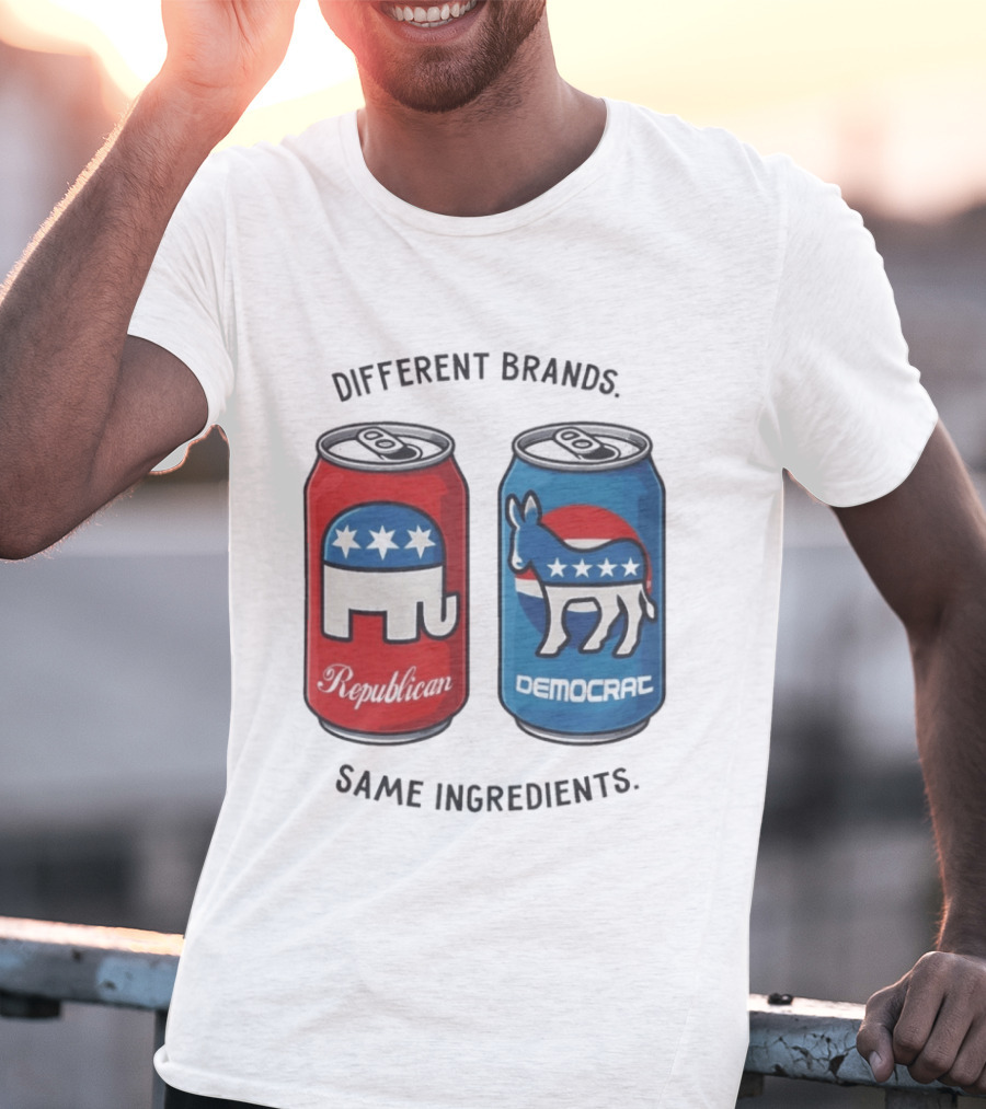 Republican Democrat Different Brands Same Ingredients T-Shirt