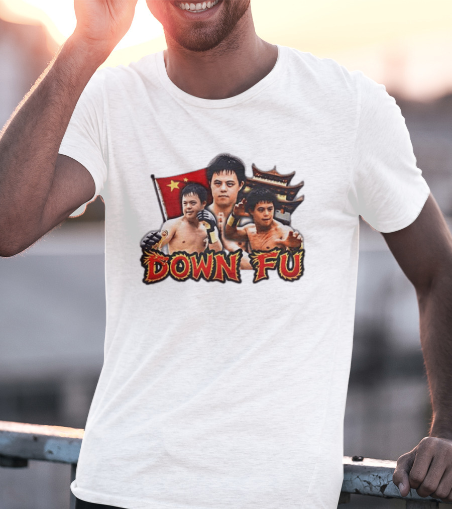 Down Fu Kung Fu China Down Syndrome Martial Arts T-Shirt