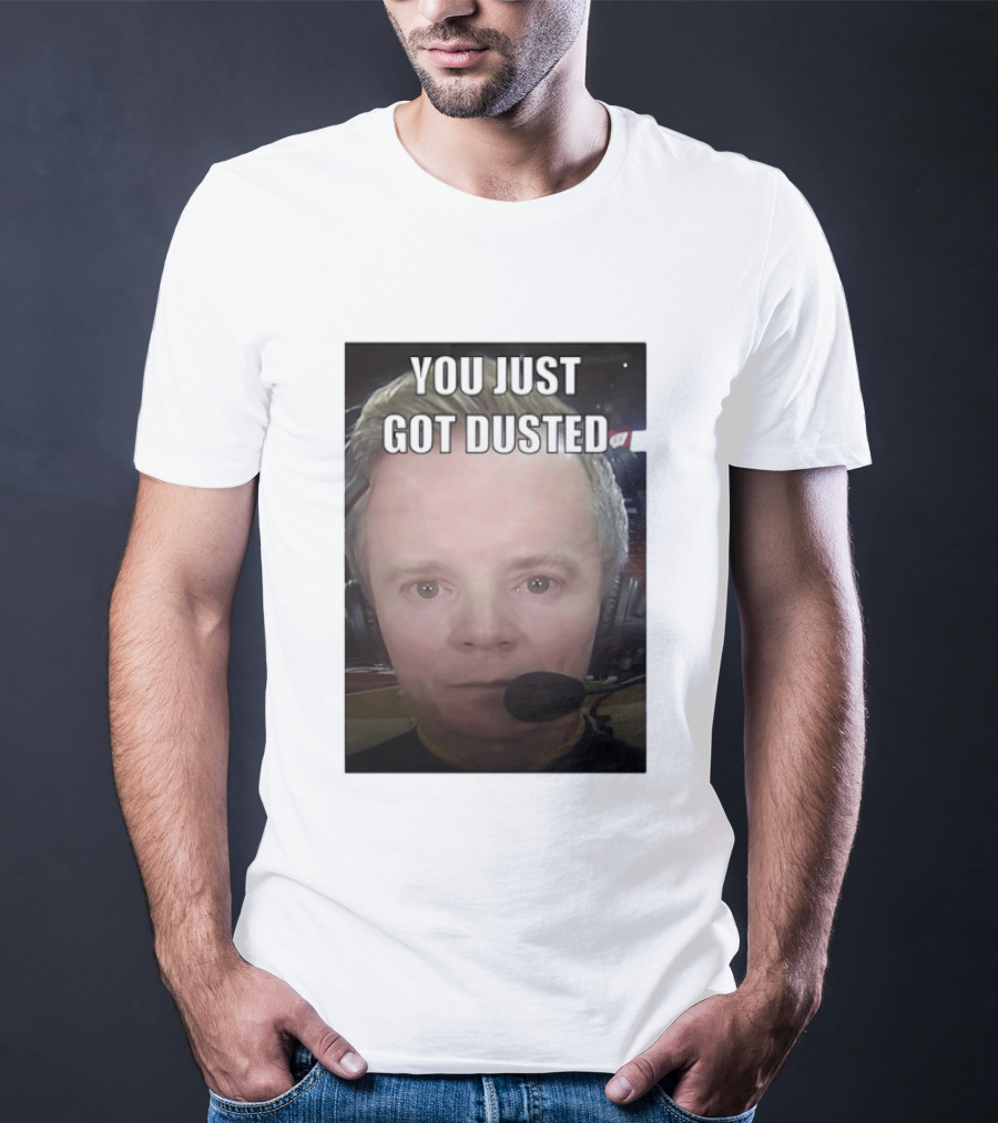 You Just Got Dusted Dusty May Michigan Wolverines T-Shirt