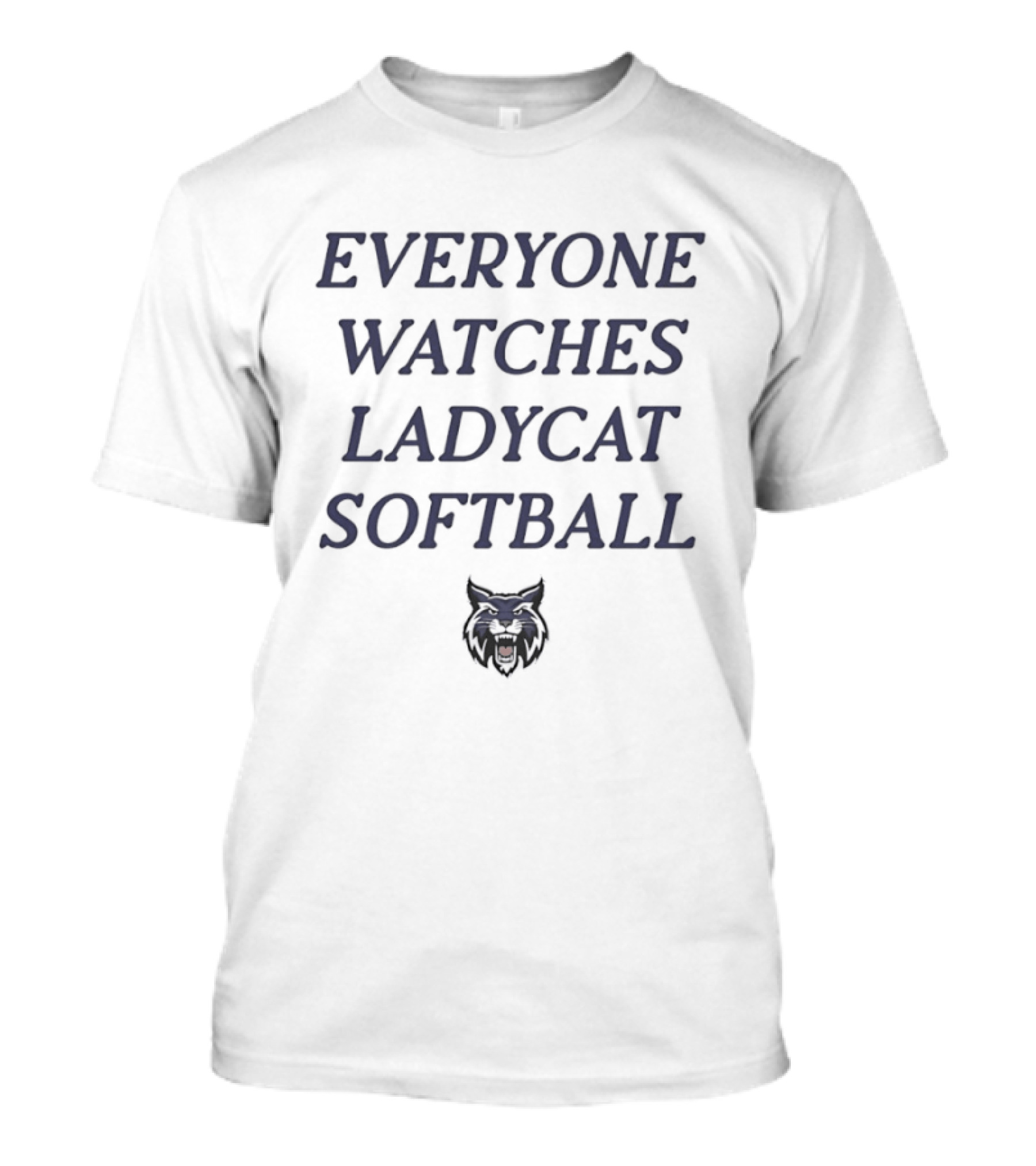 Everyone Es Ladycat Bobcat Softball Team Spirit T-Shirt