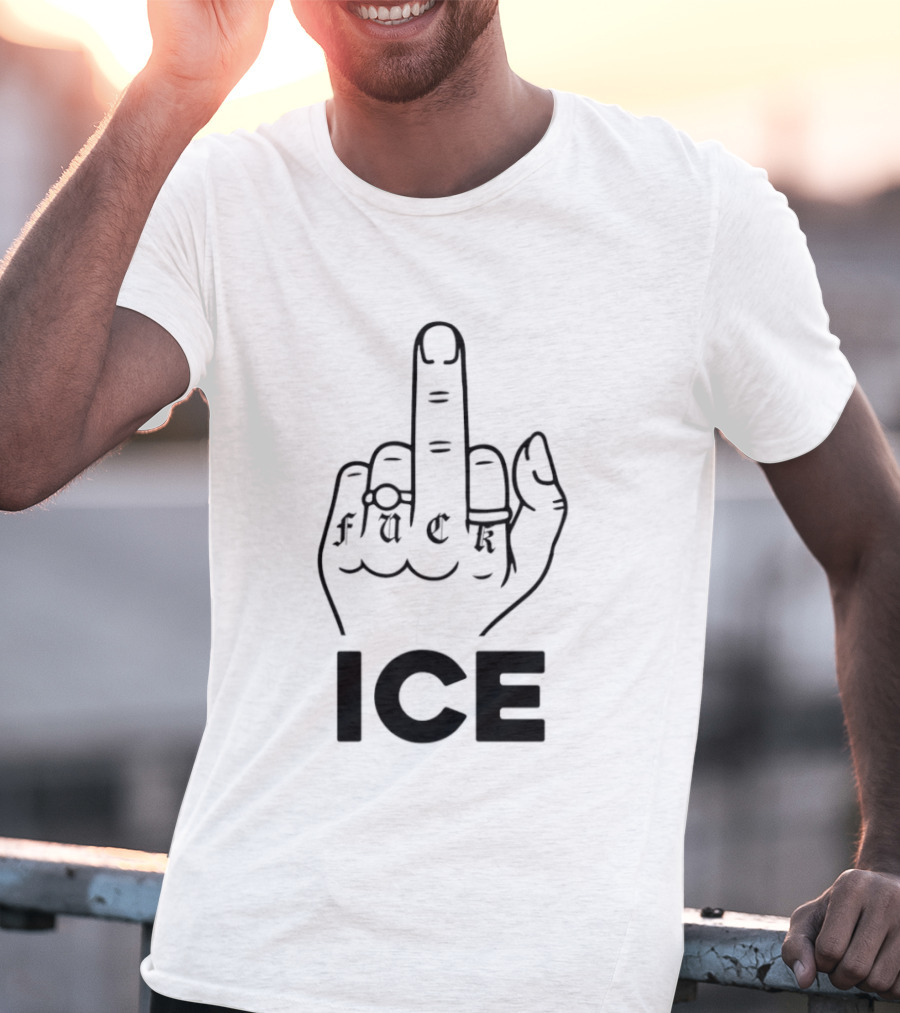 Fuck ICE Middle Finger And T-Shirt