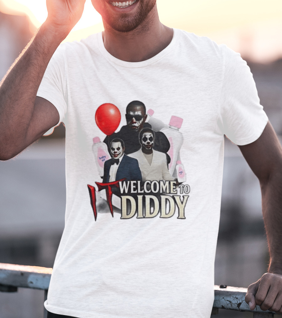 IT Welcome To Diddy Clown Parody Red Balloon Baby Oil T-Shirt