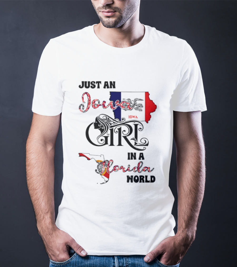 Just An Iowa Girl In A Florida World Map Highlight T-Shirt