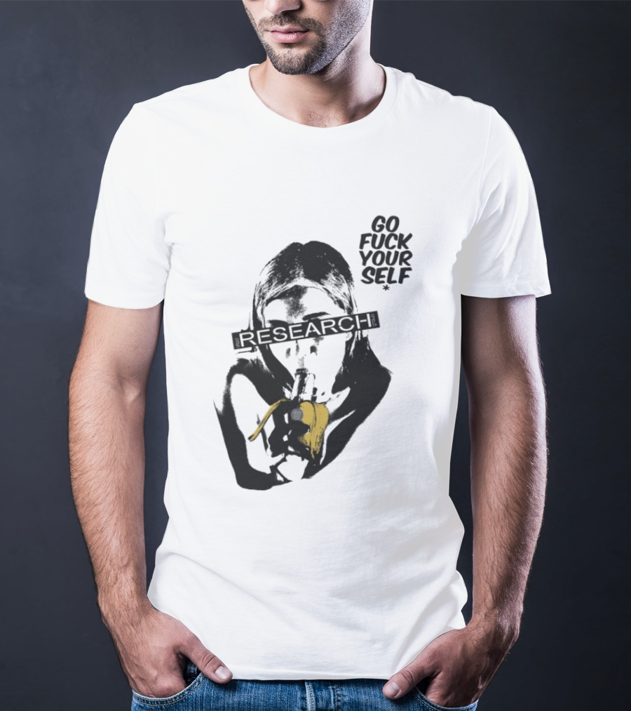 Go Fuck Yourself Research Group Banana T-Shirt