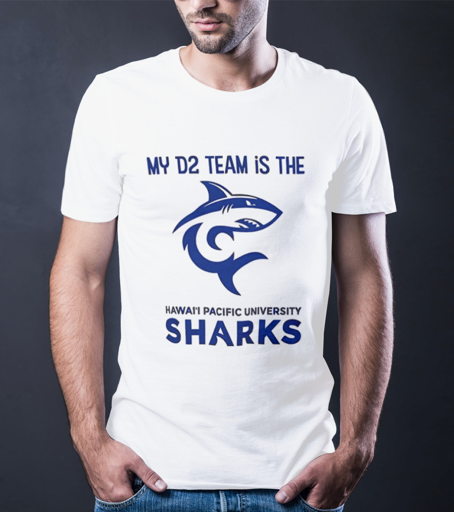 My D2 Team Hawaii Pacific University Sharks T-Shirt