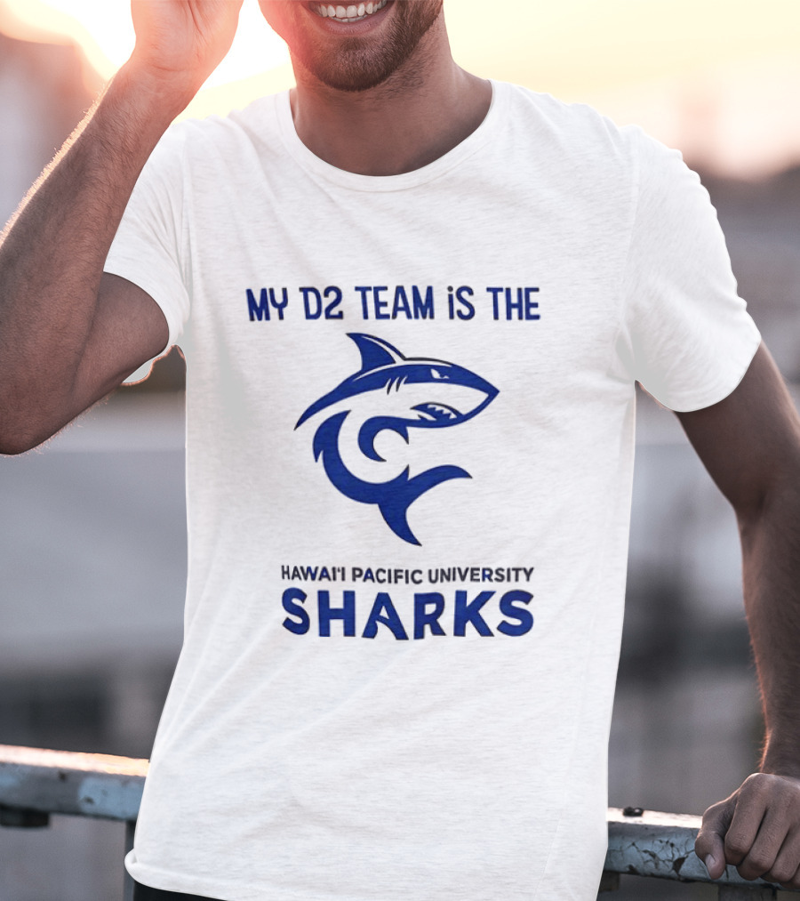 My D2 Team Hawaii Pacific University Sharks T-Shirt