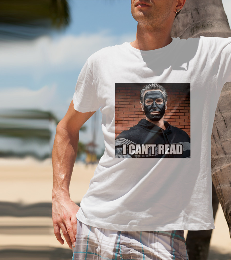 Newsom 2028 I Can't Read Mock Political Satire Meme T-Shirt