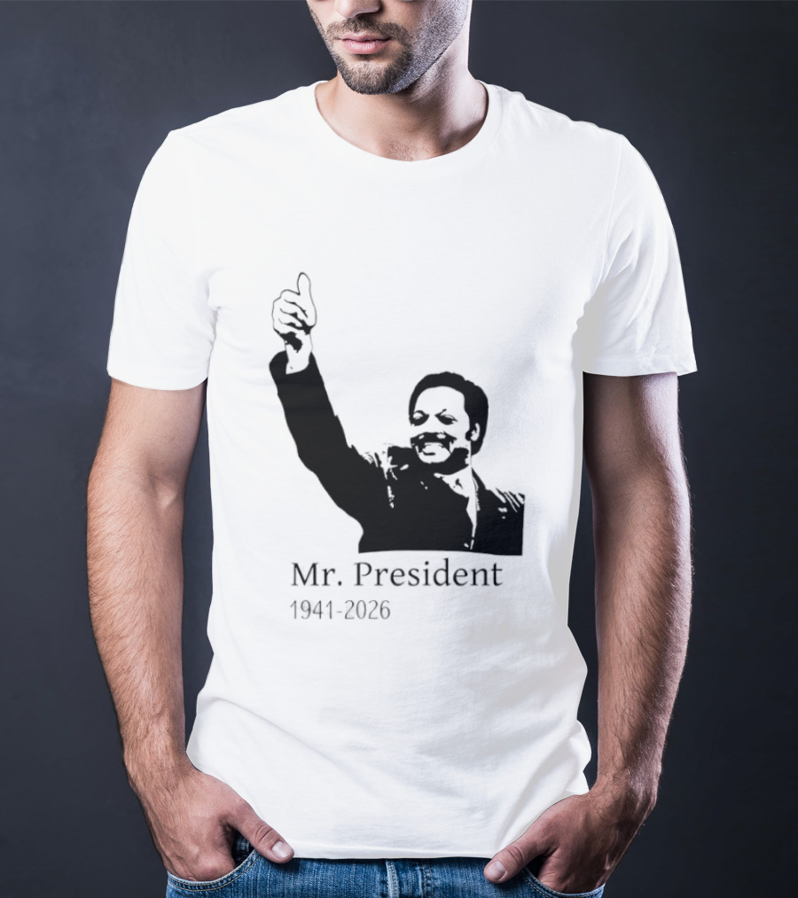 RIP Jesse Jackson Mr. President Memorial 1941 2026 T-Shirt