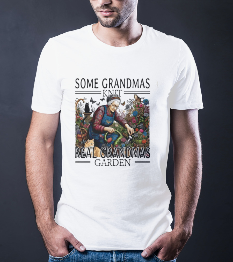 Some Grandmas Knit Real Grandmas Garden Flowers Roses Watering Can Cat T-Shirt
